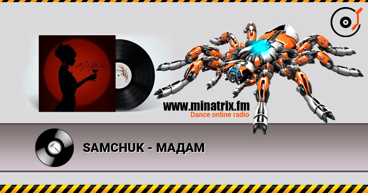 SAMCHUK - МАДАМ слухати онлайн у високій якості | Minatrix.FM