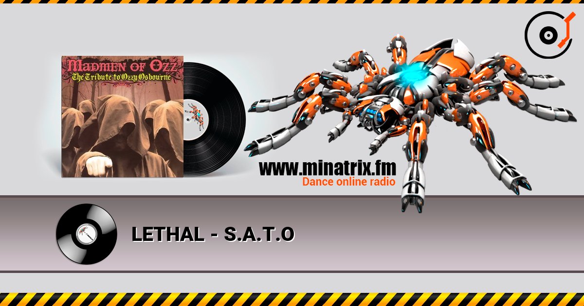 LETHAL - S.A.T.O listen online in high quality | Minatrix.FM
