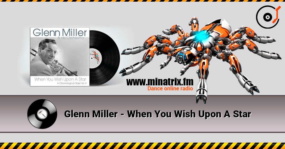 Glenn Miller - When You Wish Upon A Star listen online in high quality | Minatrix.FM