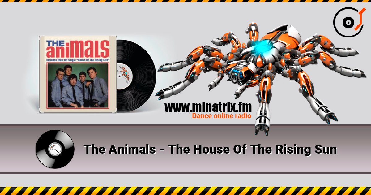 The Animals - The House Of The Rising Sun listen online in high quality | Minatrix.FM