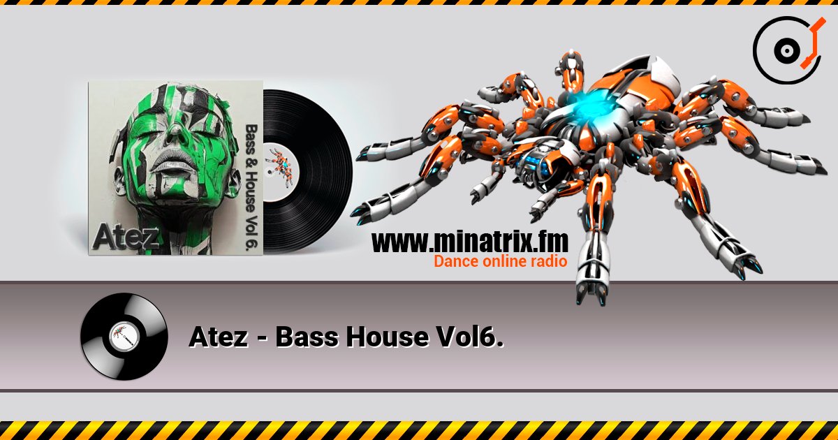 Atez - Bass House Vol6. listen online in high quality | Minatrix.FM