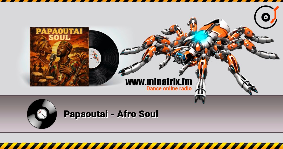 Papaoutai - Afro Soul слухати онлайн у високій якості | Minatrix.FM