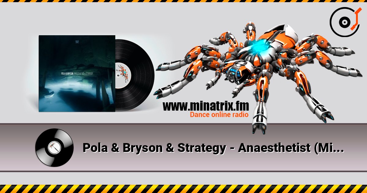 Pola & Bryson & Strategy - Anaesthetist (Mixed) listen online in high quality | Minatrix.FM