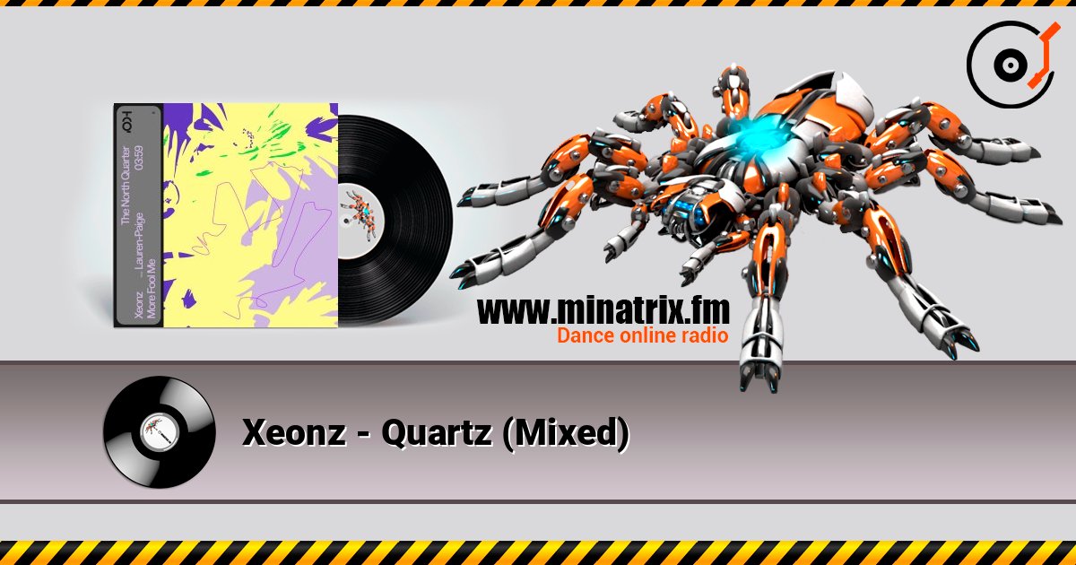 Xeonz - Quartz (Mixed) listen online in high quality | Minatrix.FM