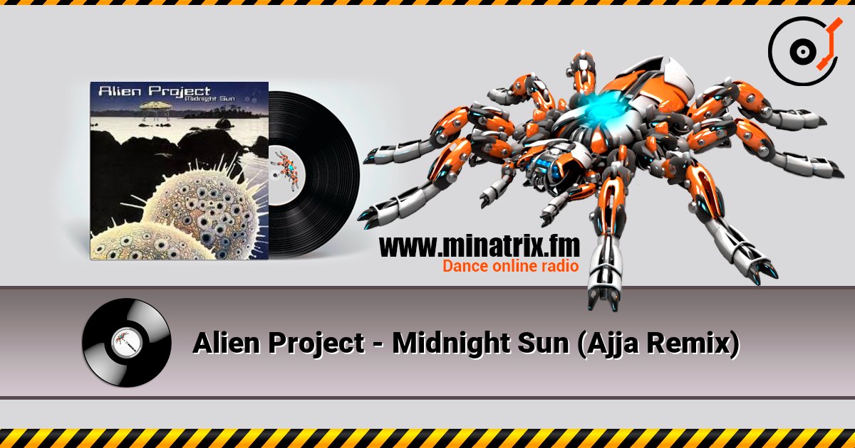 Alien Project - Midnight Sun (Ajja Remix) listen online in high quality | Minatrix.FM