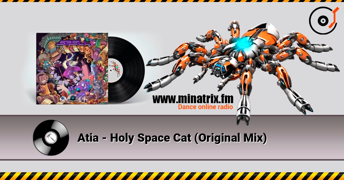 Atia - Holy Space Cat (Original Mix) listen online in high quality | Minatrix.FM