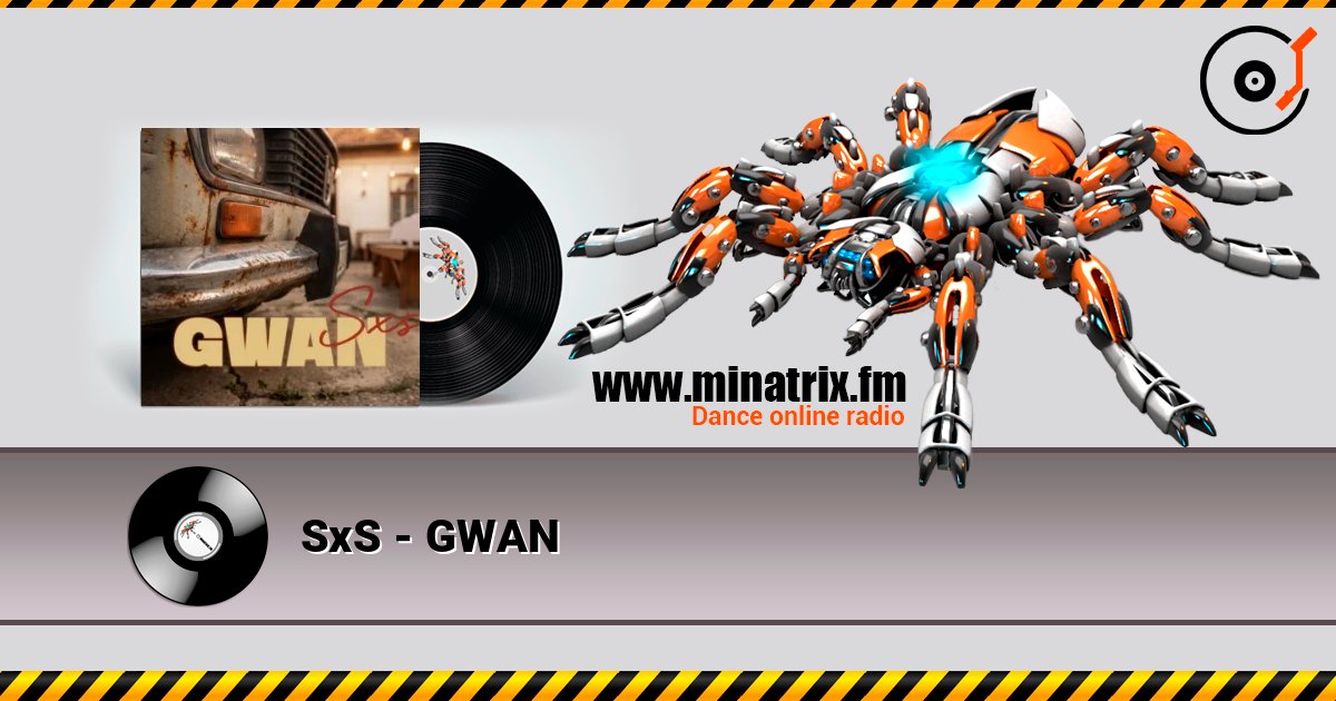 SxS - GWAN listen online in high quality | Minatrix.FM