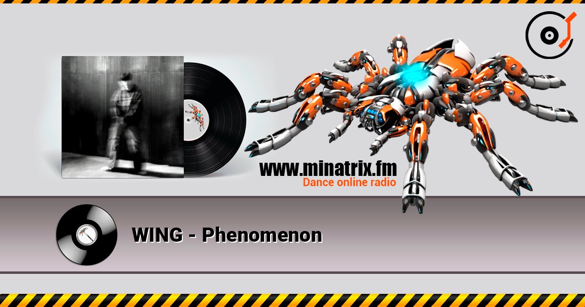 WING - Phenomenon listen online in high quality | Minatrix.FM