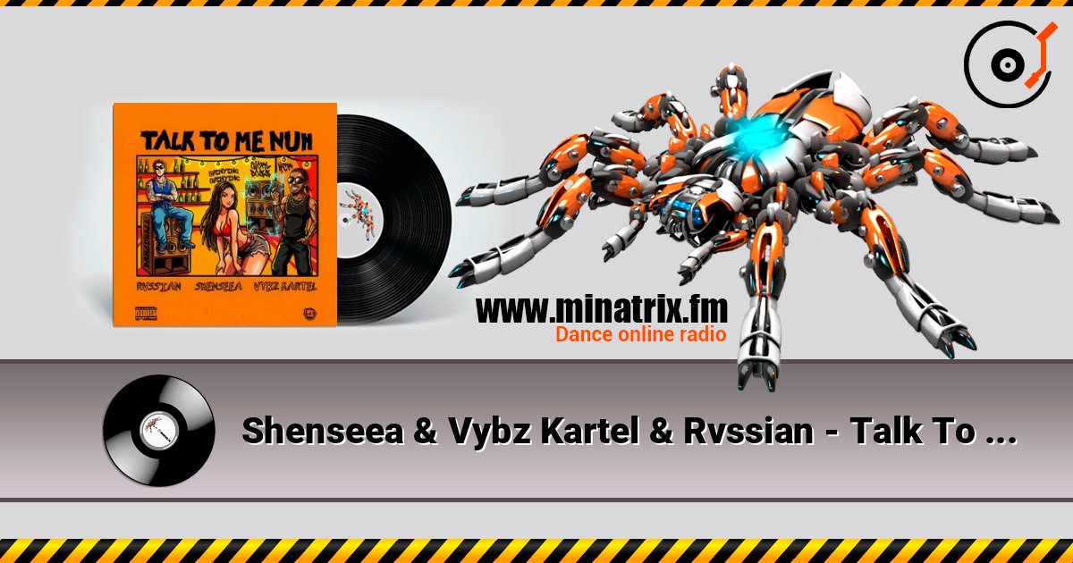 Shenseea & Vybz Kartel & Rvssian - Talk To Me Nuh слухати онлайн у високій якості | Minatrix.FM