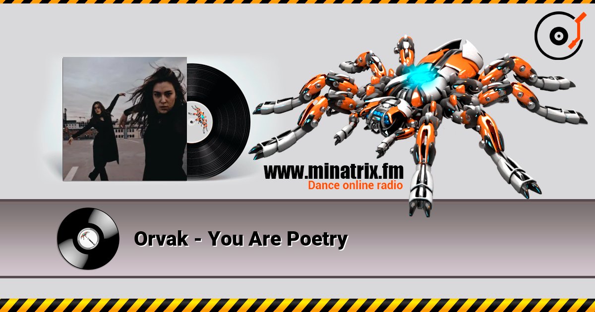 Orvak - You Are Poetry listen online in high quality | Minatrix.FM