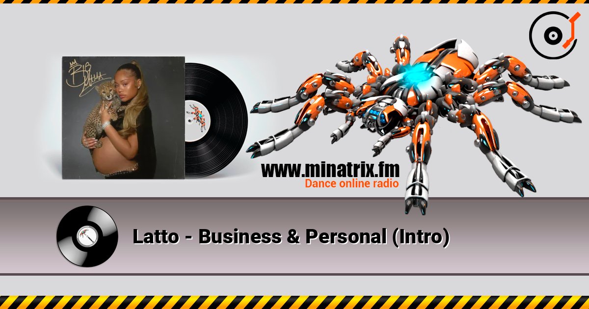 Latto - Business & Personal (Intro) слухати онлайн у високій якості | Minatrix.FM