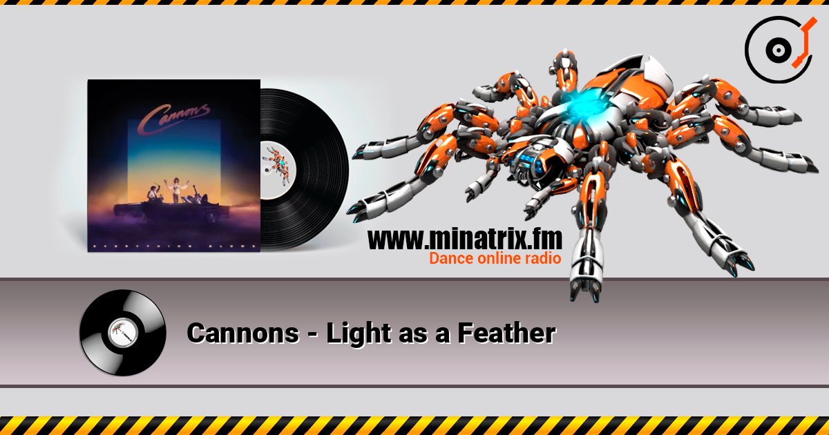 Cannons - Light as a Feather listen online in high quality | Minatrix.FM