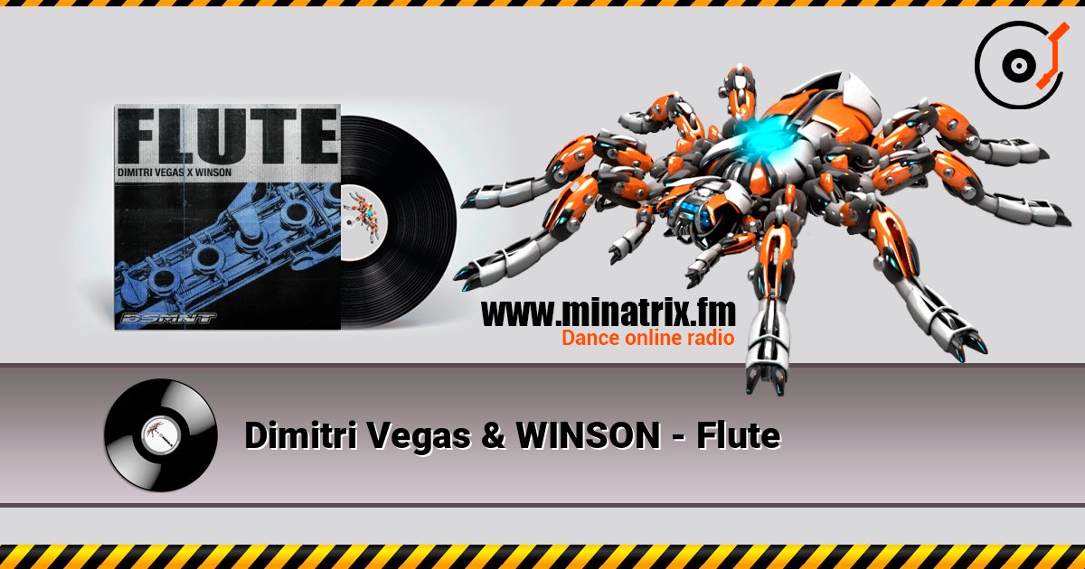 Dimitri Vegas & WINSON - Flute listen online in high quality | Minatrix.FM