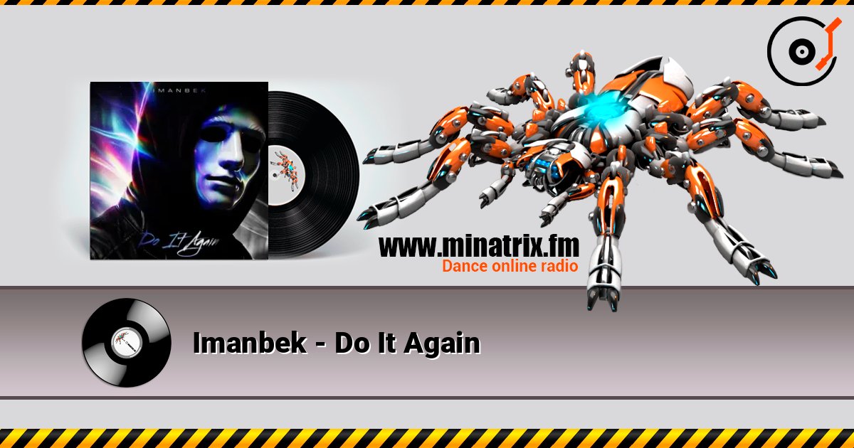 Imanbek - Do It Again listen online in high quality | Minatrix.FM