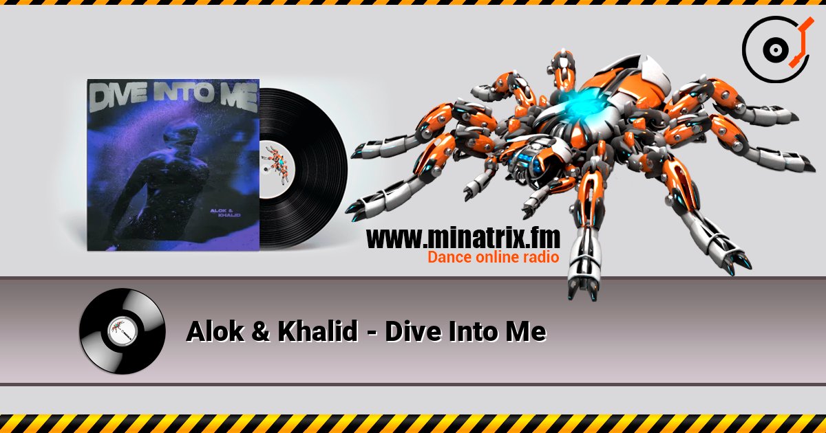 Alok & Khalid - Dive Into Me listen online in high quality | Minatrix.FM