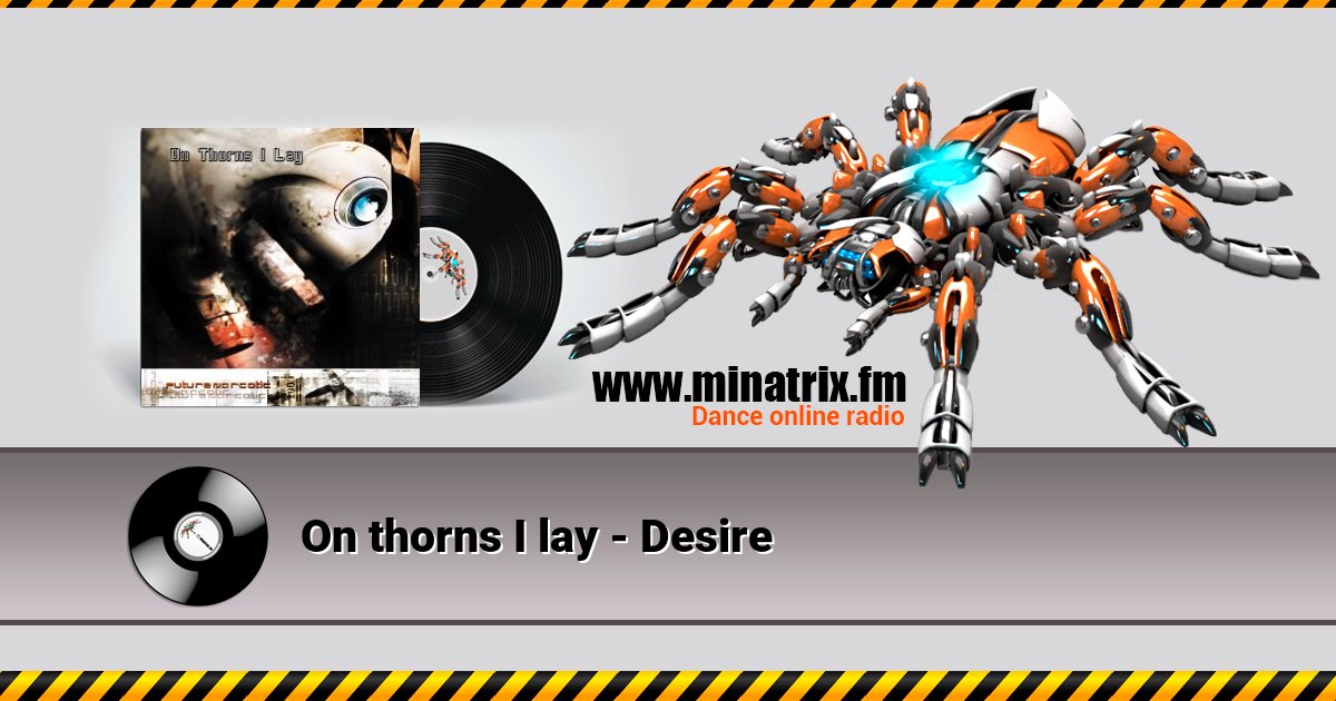 On thorns I lay - Desire Listen online and download MP3