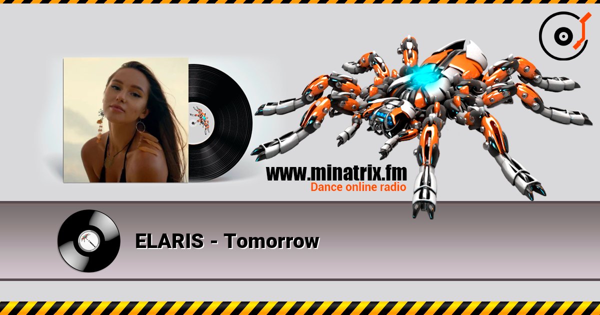ELARIS - Tomorrow listen online in high quality | Minatrix.FM