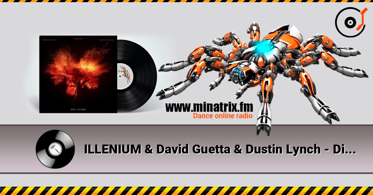 ILLENIUM & David Guetta & Dustin Lynch - Die Living listen online in high quality | Minatrix.FM