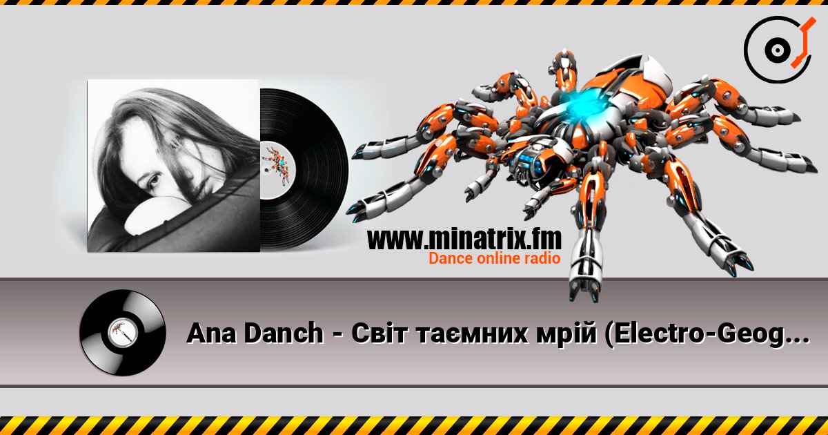 Ana Danch - Світ таємних мрій (Electro-Geograph Remix) listen online in high quality | Minatrix.FM