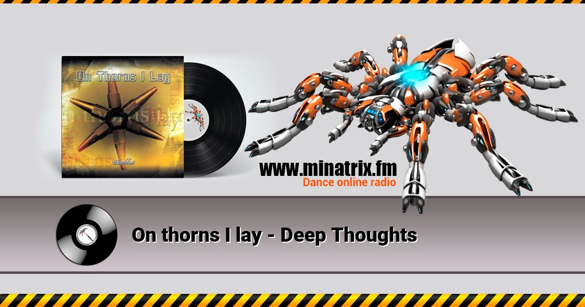 On thorns I lay - Deep Thoughts Listen online and download MP3