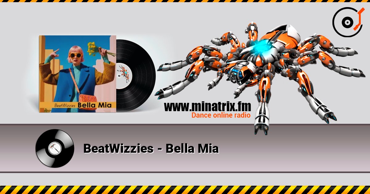 BeatWizzies - Bella Mia listen online in high quality | Minatrix.FM