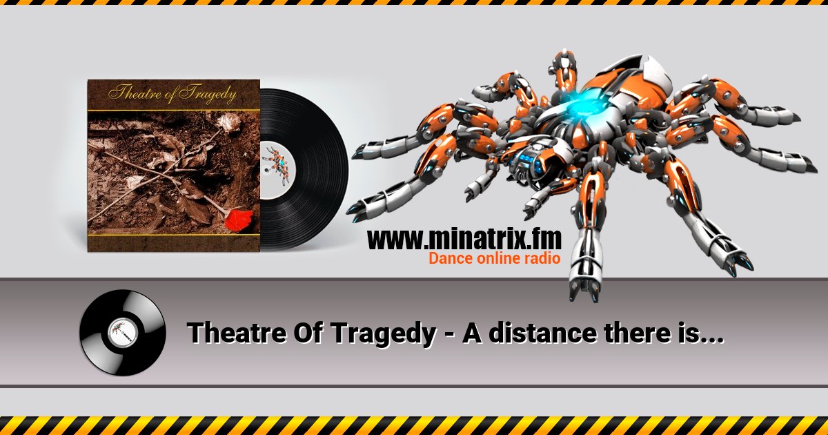 Theatre Of Tragedy - A distance there is... Listen online and download MP3