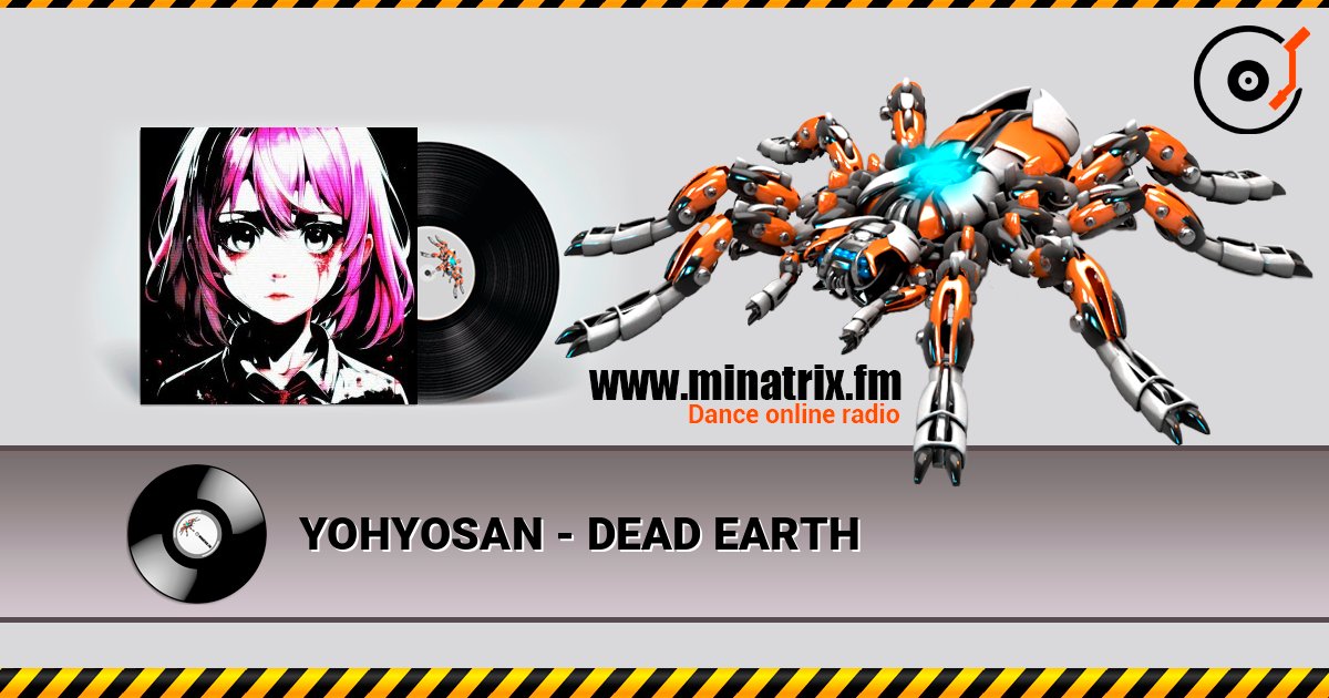 YOHYOSAN - DEAD EARTH listen online in high quality | Minatrix.FM
