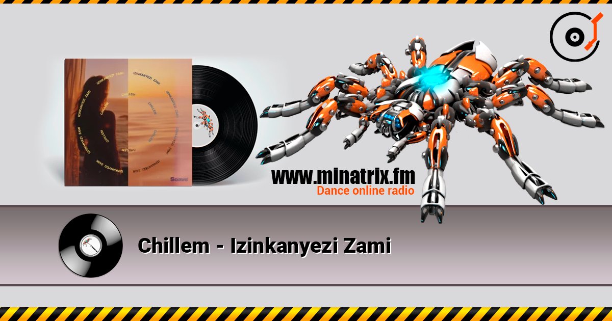 Chillem - Izinkanyezi Zami listen online in high quality | Minatrix.FM