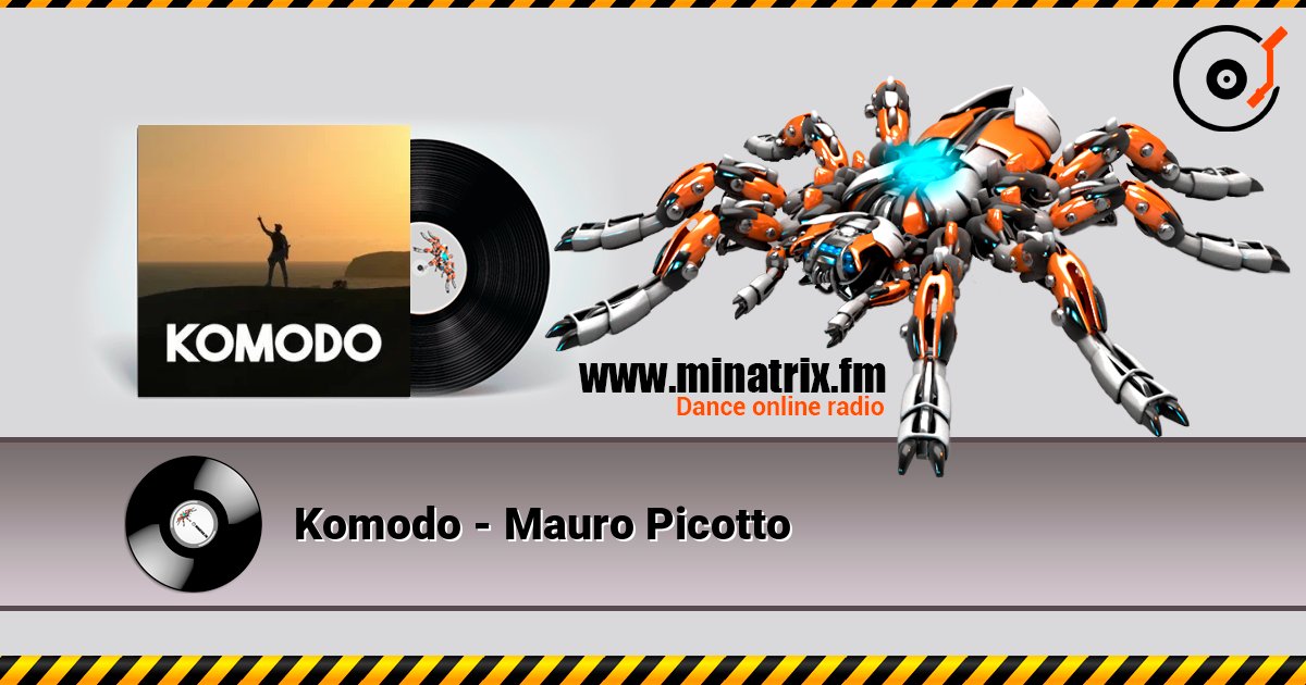 Komodo - Mauro Picotto слухати онлайн у високій якості | Minatrix.FM