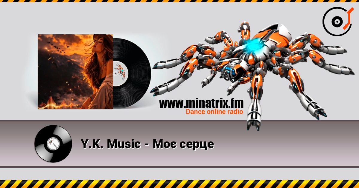 Y.K. Music - Моє серце listen online in high quality | Minatrix.FM