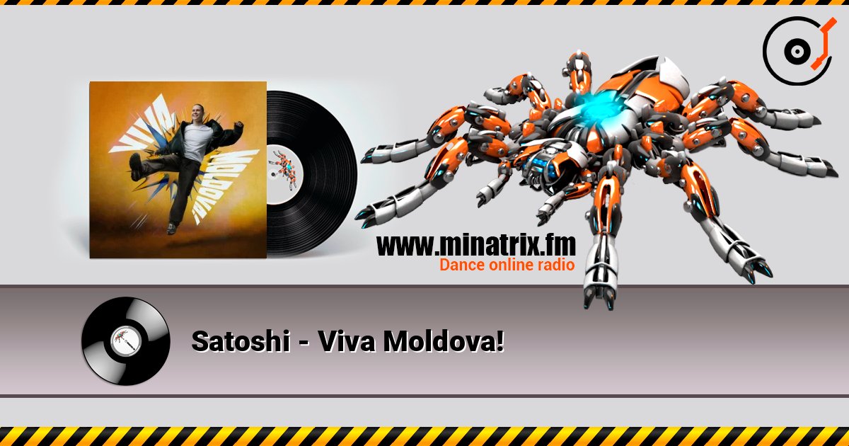 Satoshi - Viva Moldova! listen online in high quality | Minatrix.FM