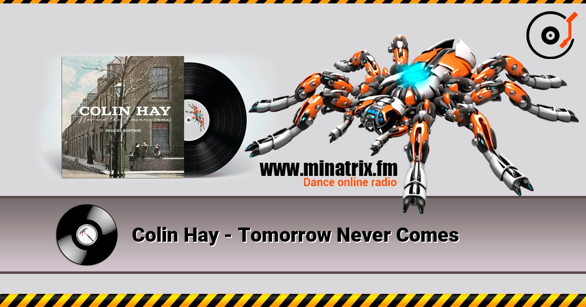 Colin Hay - Tomorrow Never Comes listen online in high quality | Minatrix.FM