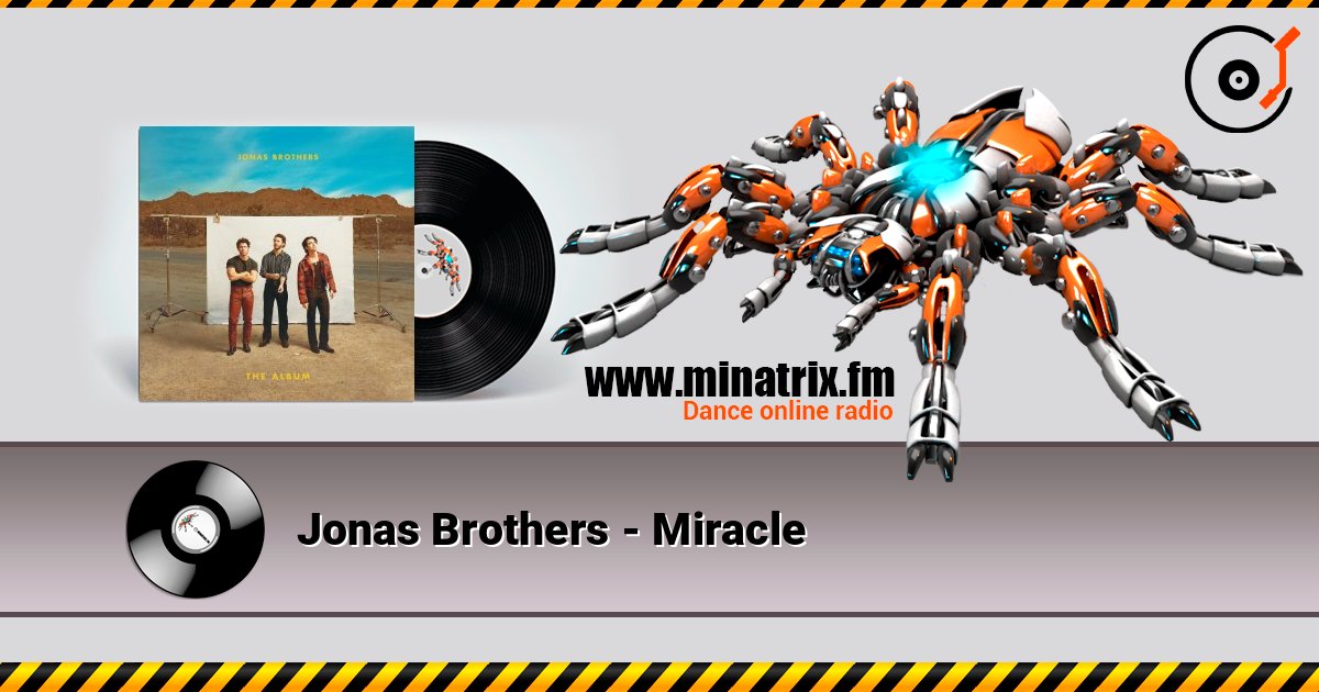 Jonas Brothers - Miracle listen online in high quality | Minatrix.FM