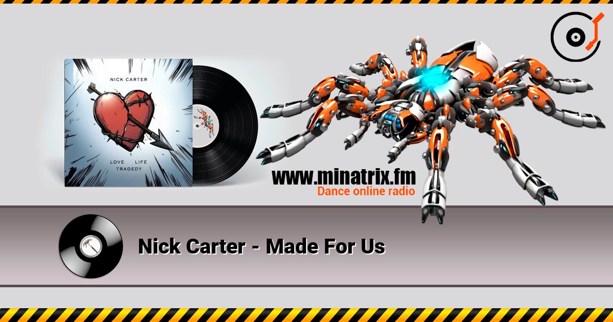 Nick Carter - Made For Us listen online in high quality | Minatrix.FM
