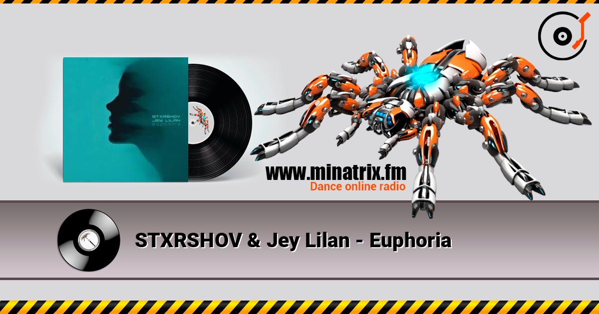 STXRSHOV & Jey Lilan - Euphoria listen online in high quality | Minatrix.FM