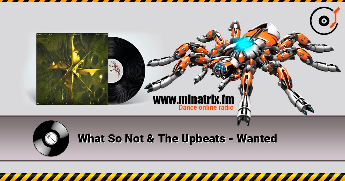 What So Not & The Upbeats - Wanted listen online in high quality | Minatrix.FM