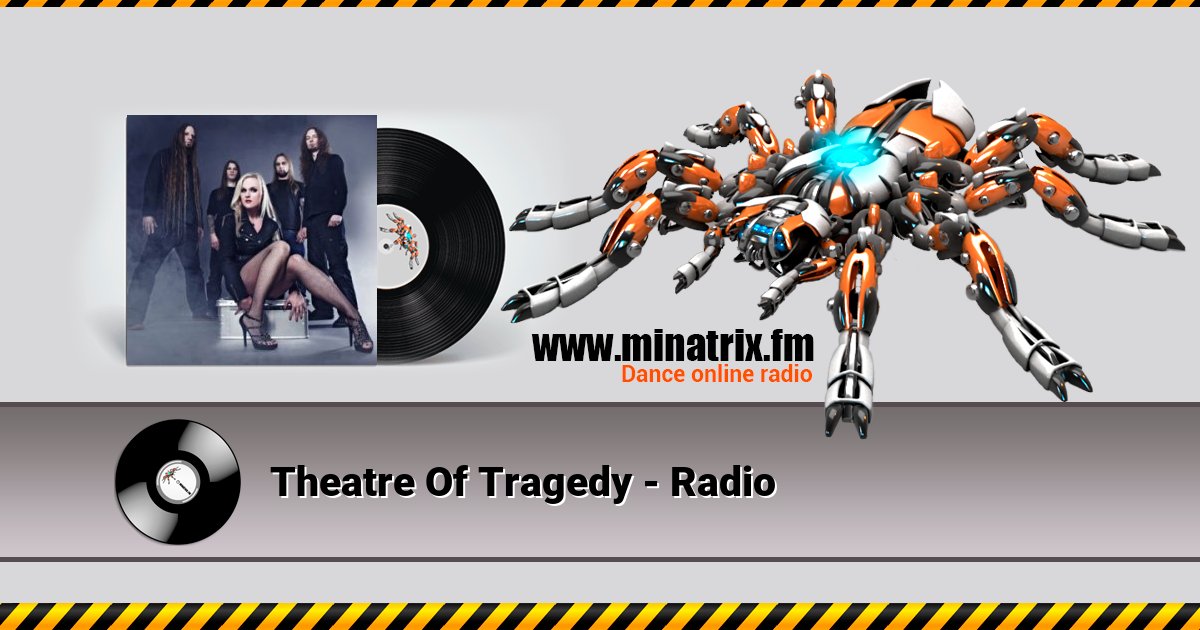 Theatre Of Tragedy - Radio Theatre Of Tragedy - Radio Listen online and download MP3