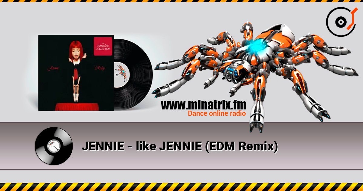 JENNIE - like JENNIE (EDM Remix) listen online in high quality | Minatrix.FM