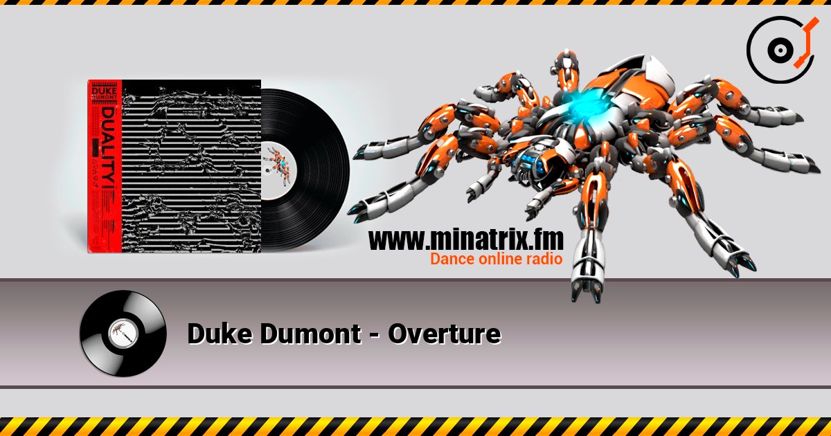 Duke Dumont - Overture listen online in high quality | Minatrix.FM