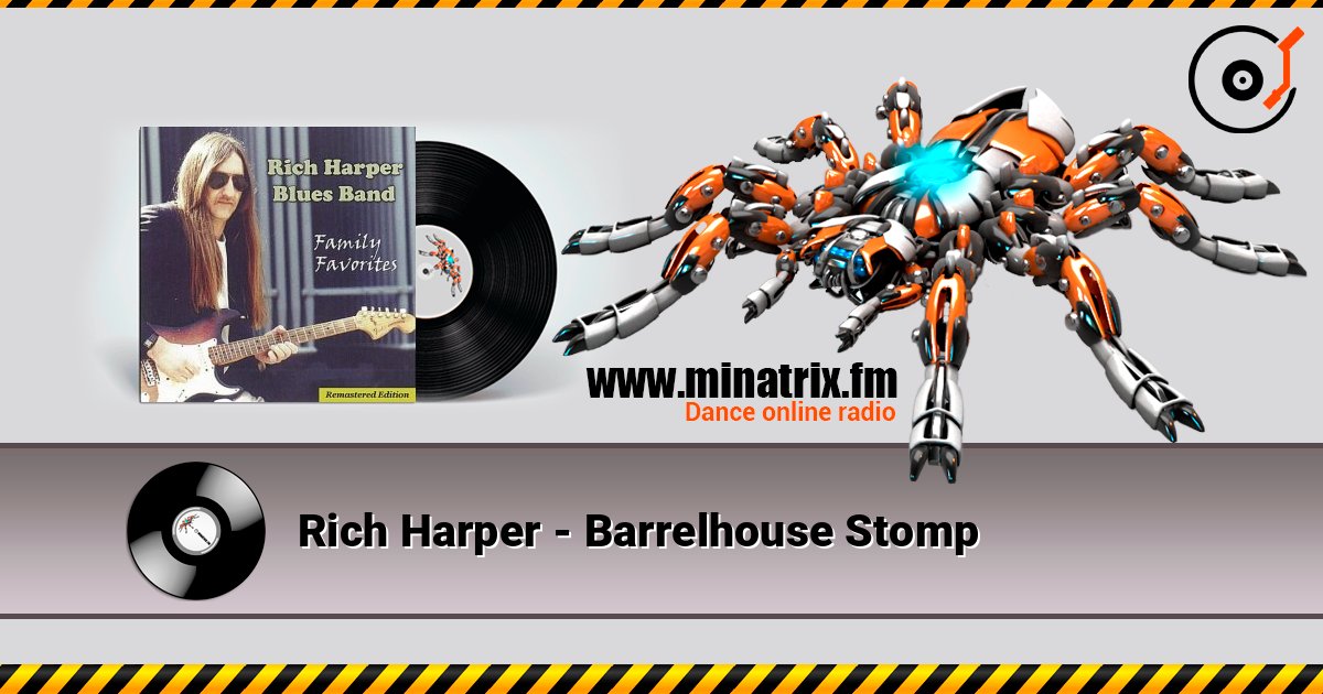 Rich Harper - Barrelhouse Stomp слухати онлайн у високій якості | Minatrix.FM