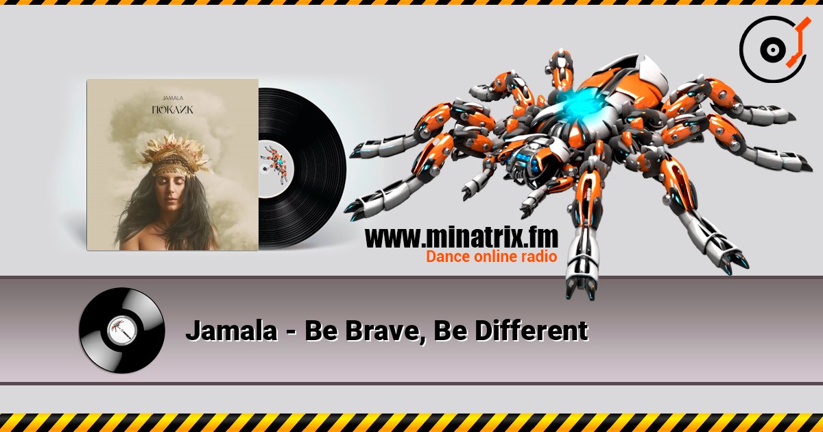 Jamala - Be Brave, Be Different listen online in high quality | Minatrix.FM