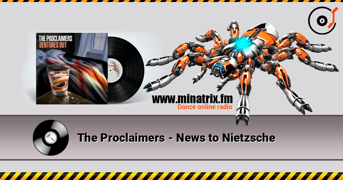 The Proclaimers - News to Nietzsche listen online in high quality | Minatrix.FM