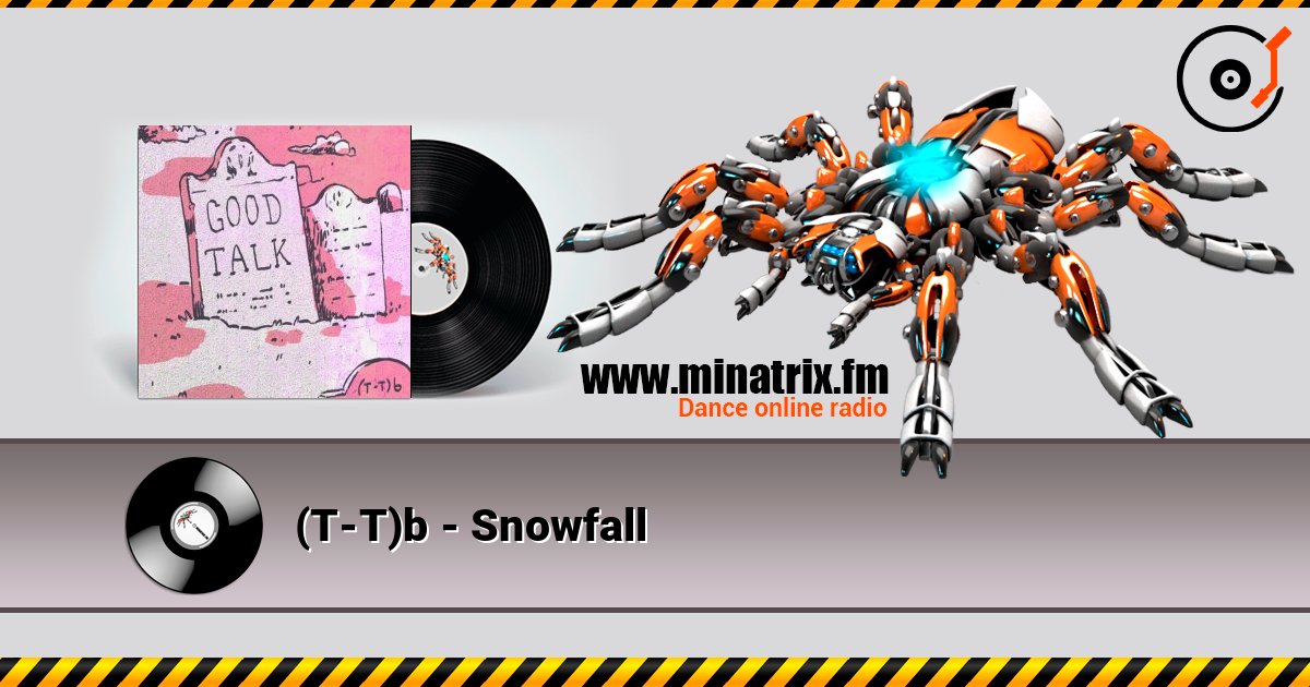 (T-T)b - Snowfall listen online in high quality | Minatrix.FM