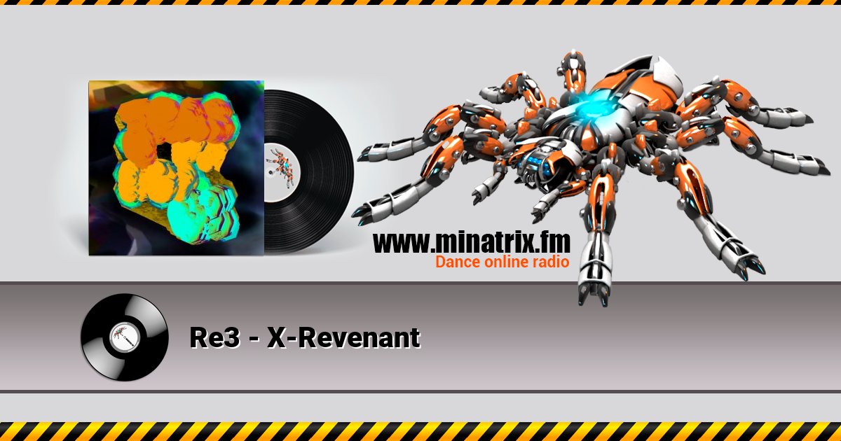 Re3 - X-Revenant Listen online and download MP3