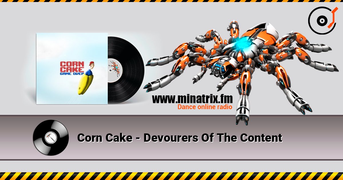 Corn Cake - Devourers Of The Content listen online in high quality | Minatrix.FM