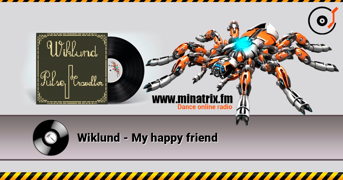 Wiklund - My happy friend слухати онлайн у високій якості | Minatrix.FM