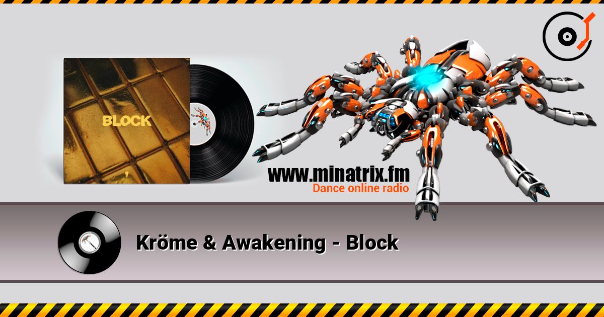 Kröme & Awakening - Block listen online in high quality | Minatrix.FM