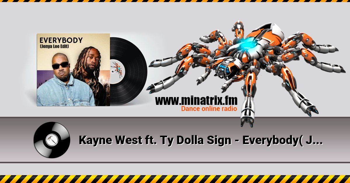 Kayne West ft. Ty Dolla Sign - Everybody( Jenya Lee Edit) Kayne West ft. Ty Dolla Sign - Everybody( Jenya Lee Edit) Listen online and download MP3