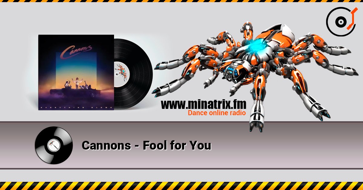 Cannons - Fool for You listen online in high quality | Minatrix.FM