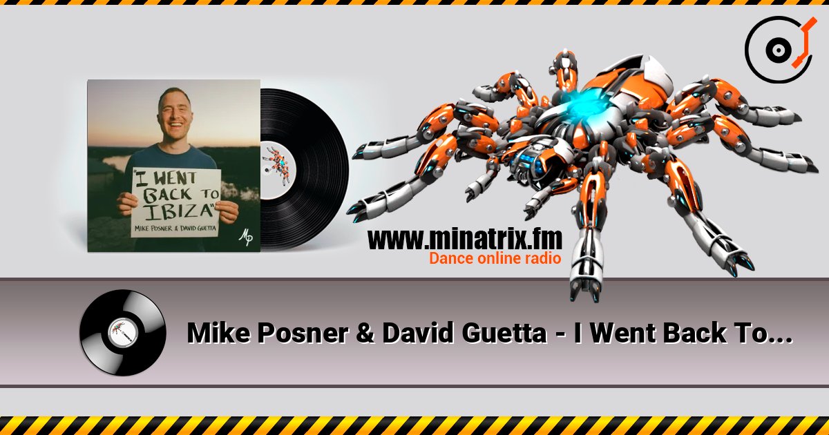 Mike Posner & David Guetta - I Went Back To Ibiza listen online in high quality | Minatrix.FM